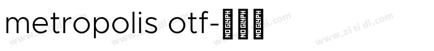 metropolis otf字体转换